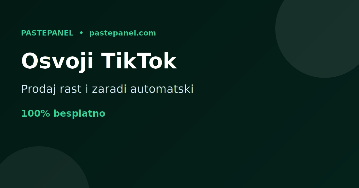 Prodaja TikTok usluga rasta u Hrvatskoj putem vlastitog SMM panela