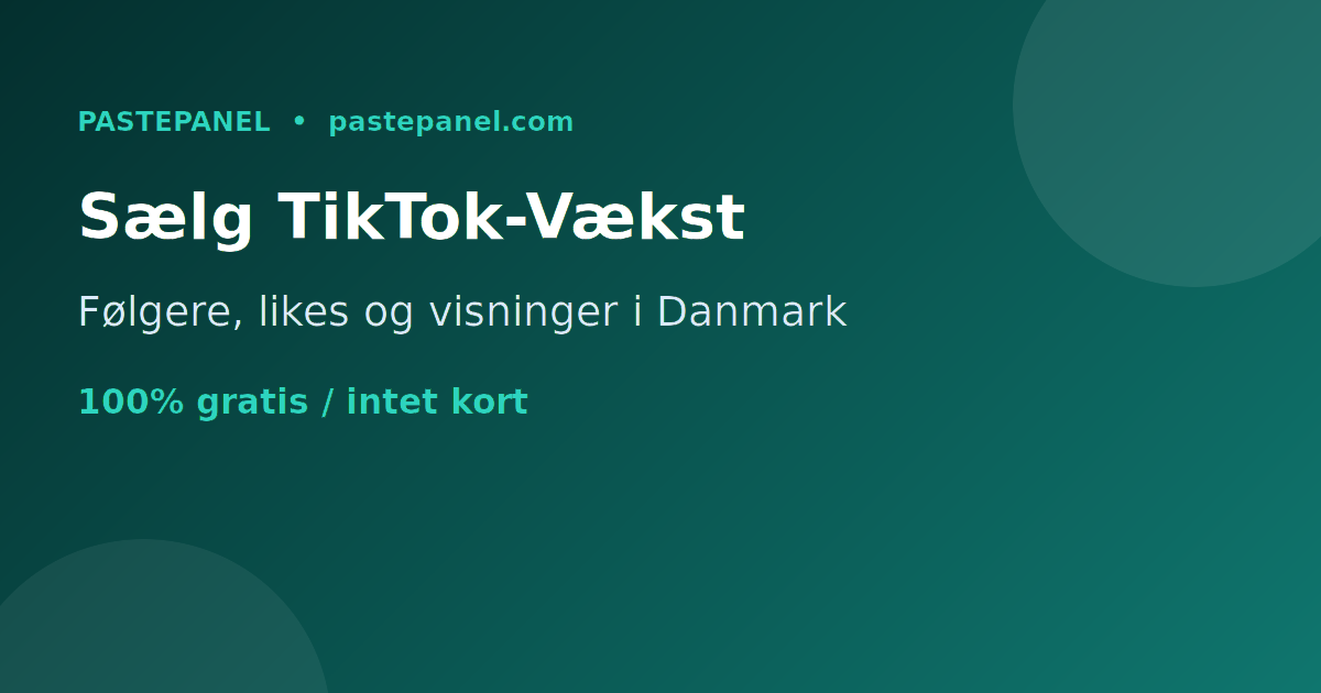Sælg TikTok-vækst-tjenester i Danmark med dit eget SMM panel