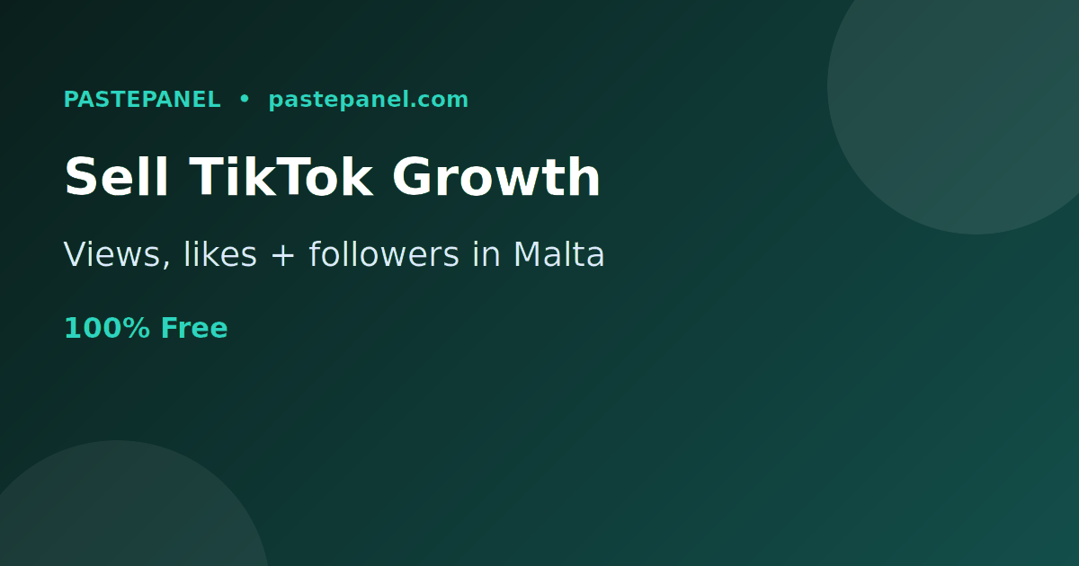 Selling TikTok growth services with your own SMM panel in Malta