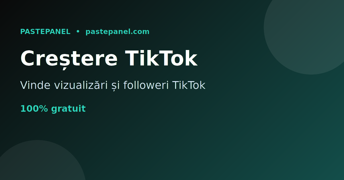Vânzarea de servicii de creștere pe TikTok în Moldova cu un panou SMM propriu