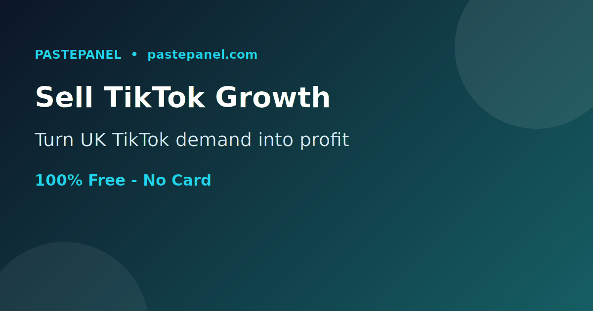 Selling TikTok followers, views and likes in the United Kingdom with your own SMM panel