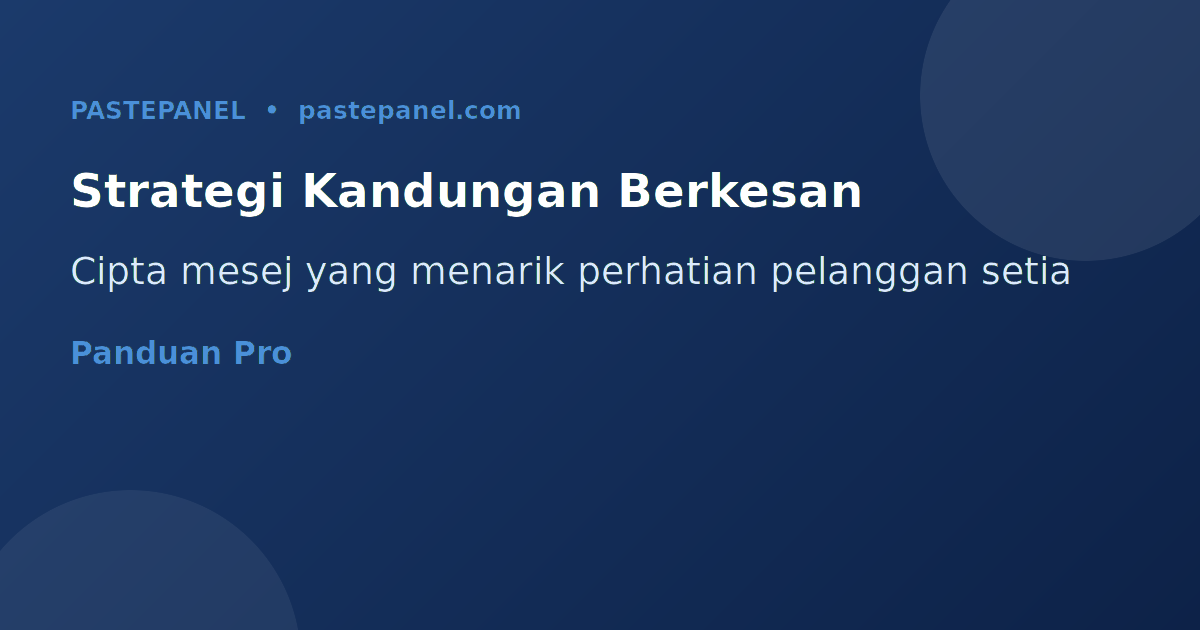 Cara membina strategi kandungan WhatsApp yang berkesan untuk pelanggan Malaysia
