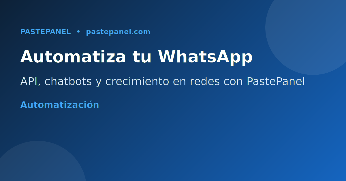 Automatización de WhatsApp y crecimiento de redes sociales para empresas