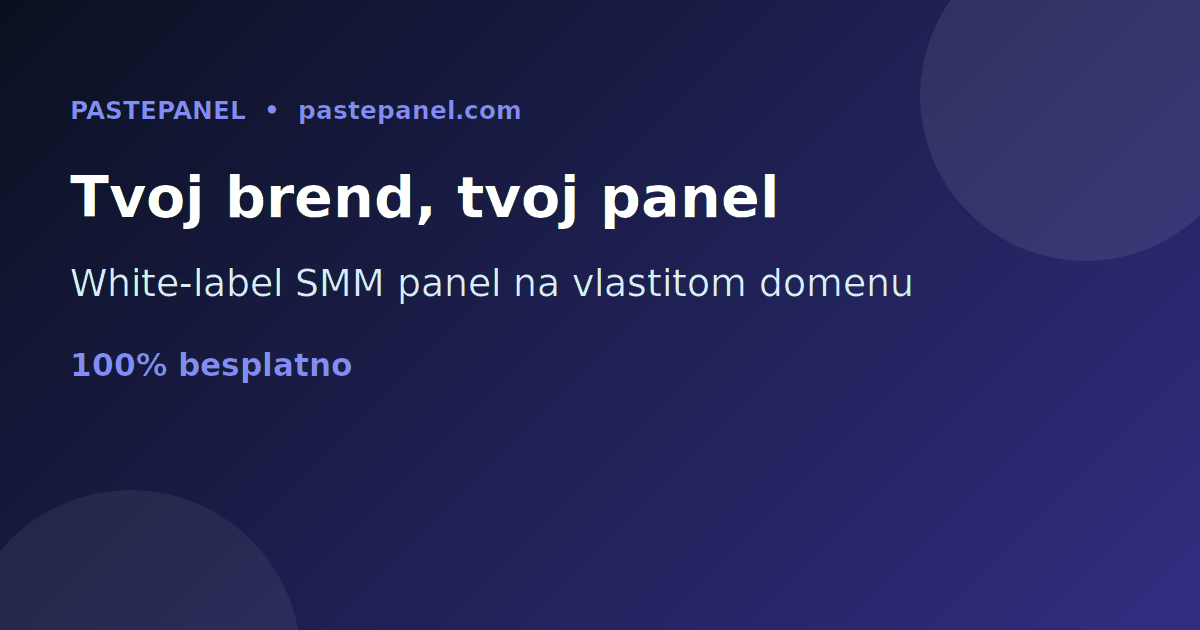 White-label SMM panel na vlastitom brendu i domenu u Bosni i Hercegovini