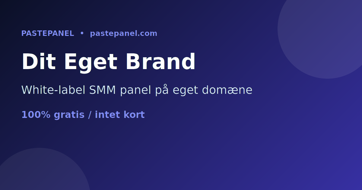 White-label SMM panel på dit eget brand og domæne i Danmark