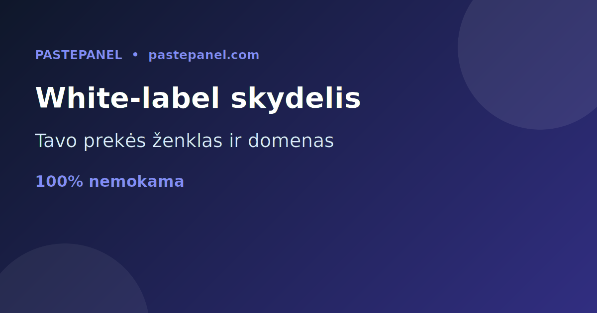 White-label SMM skydelis su nuosavu prekės ženklu ir domenu Lietuvoje