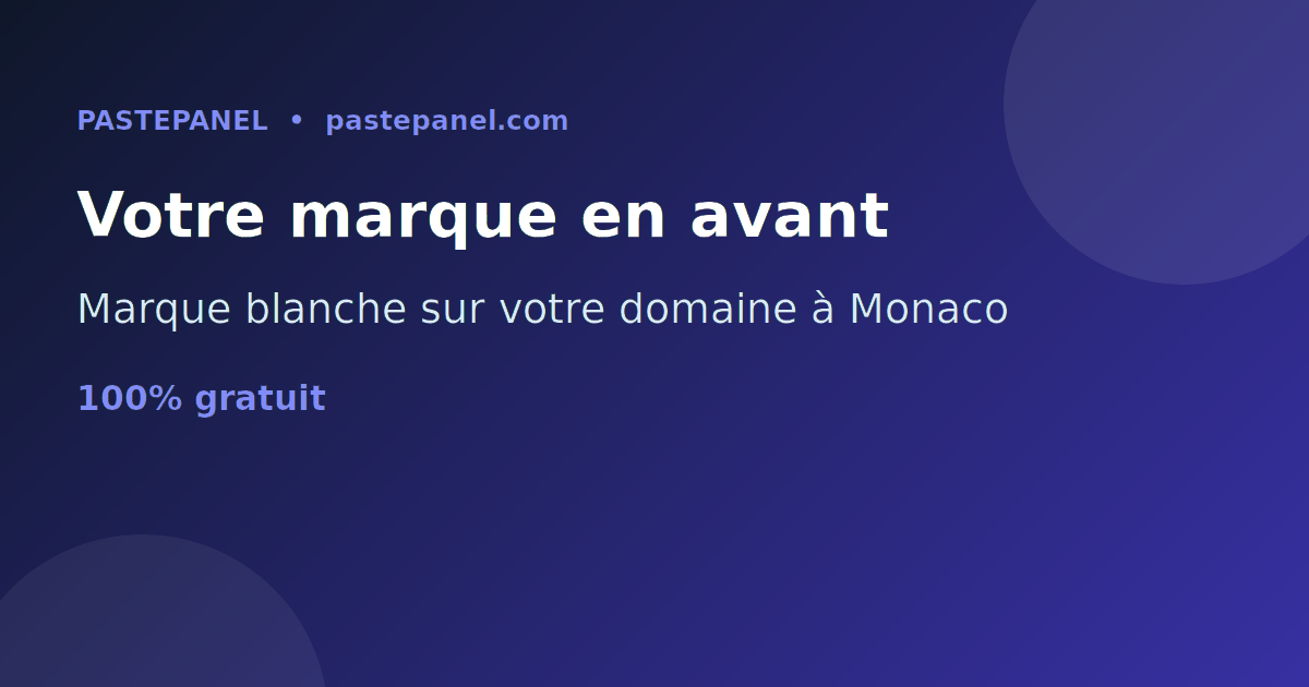 Panneau SMM en marque blanche avec sa propre marque et son domaine à Monaco
