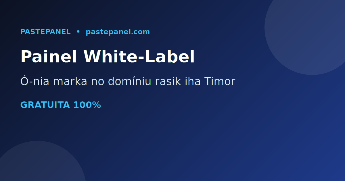Painel SMM white-label ho marka no domíniu rasik iha Timor-Leste