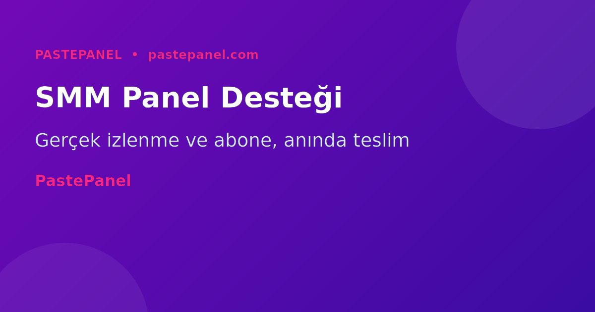 SMM panel ile YouTube büyütme hizmetleri