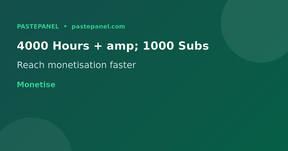 Reaching 4000 watch hours and 1000 subscribers for YouTube monetisation in the UK
