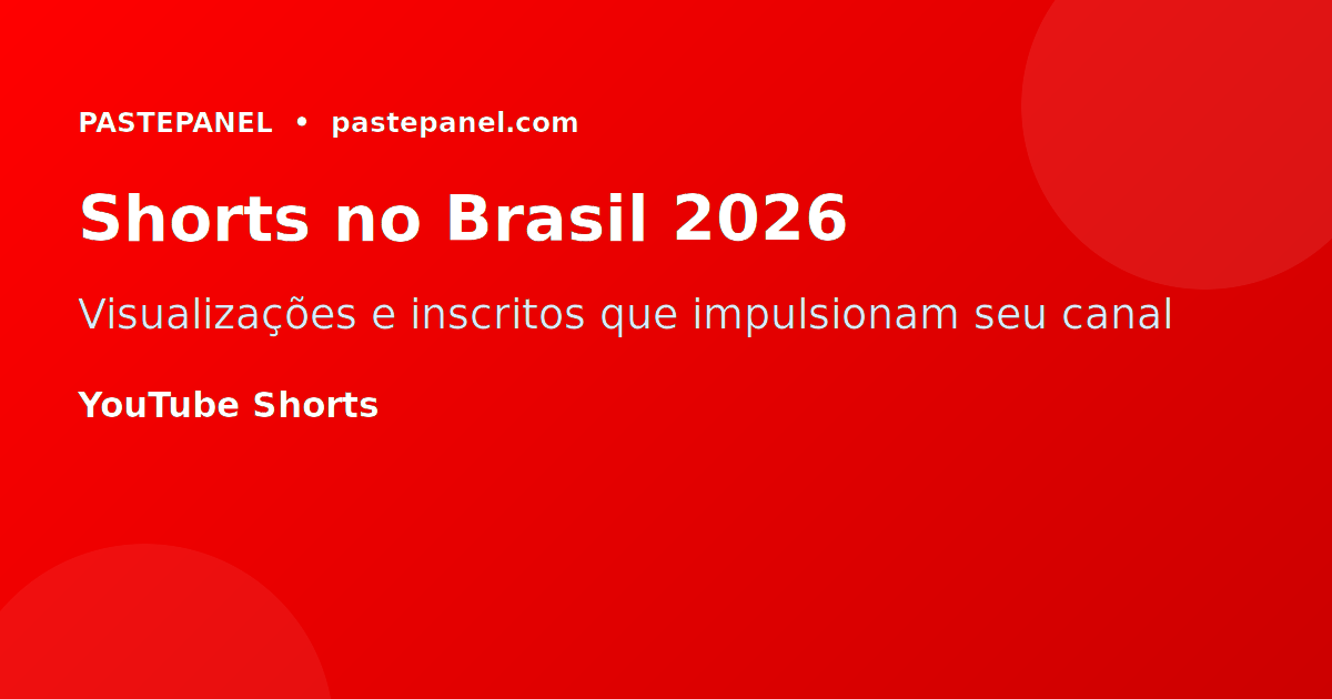 Crescimento de canal no YouTube Shorts no Brasil em 2026