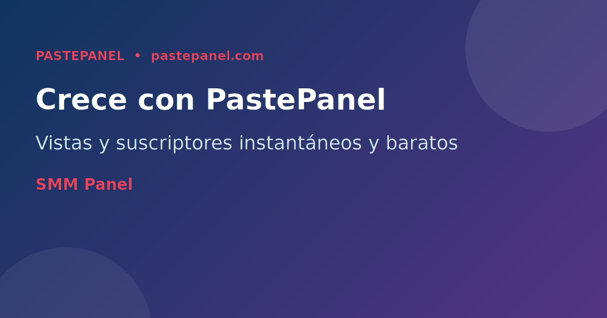 Panel SMM PastePanel para YouTube Shorts vistas suscriptores baratos Colombia