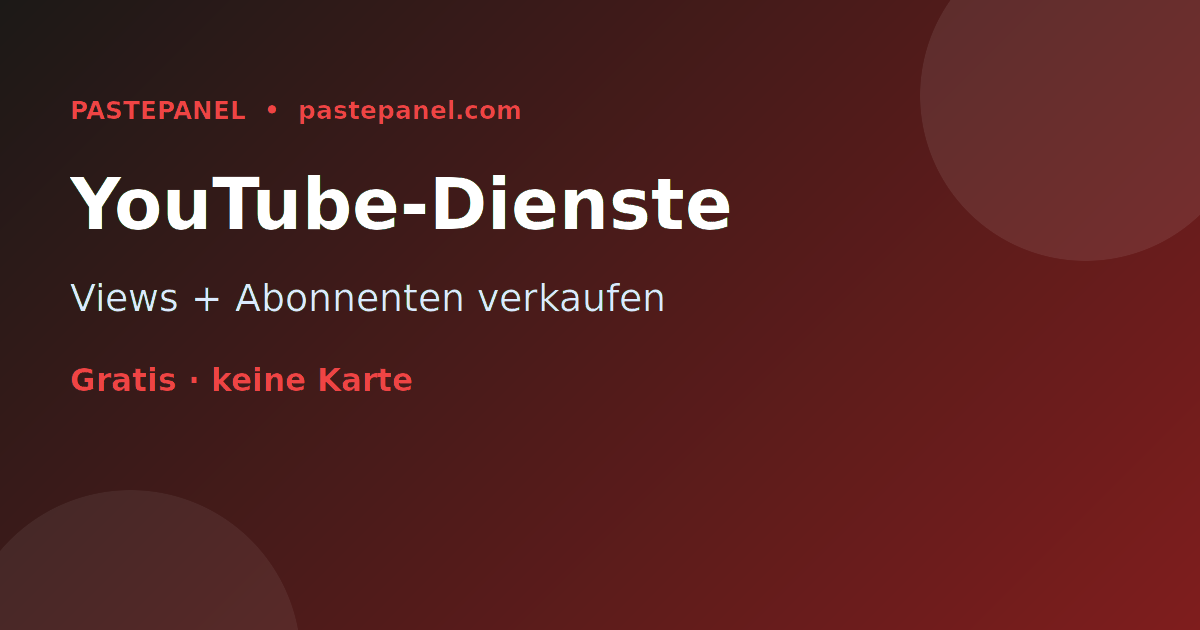 YouTube SMM Dienste in Österreich anbieten mit eigenem Panel