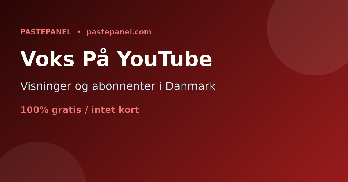 Voks og monetisér YouTube-kanaler med SMM-tjenester i Danmark