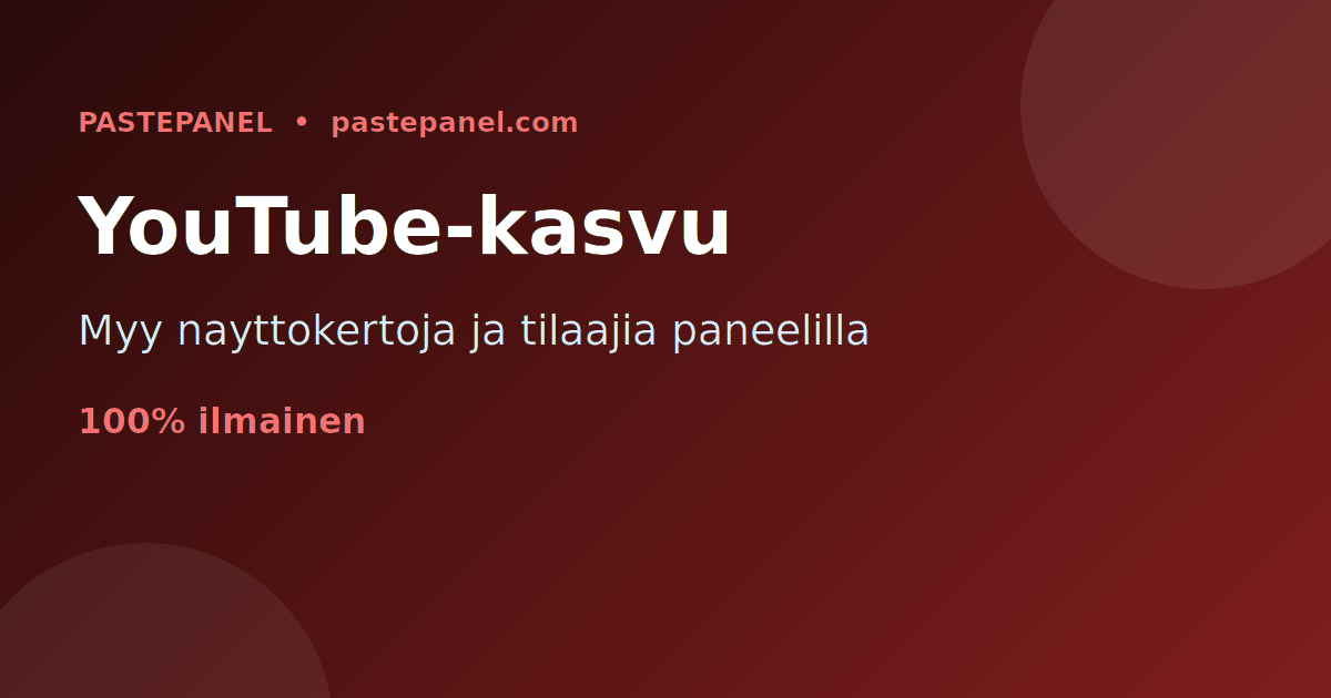 Suomalainen sisällöntuottaja kasvattaa YouTube-kanavaansa SMM-paneelin avulla