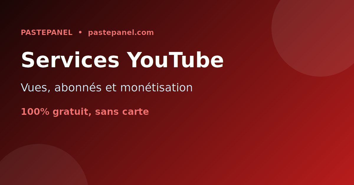 Vendre des services SMM YouTube en France pour faire grandir et monétiser une chaîne