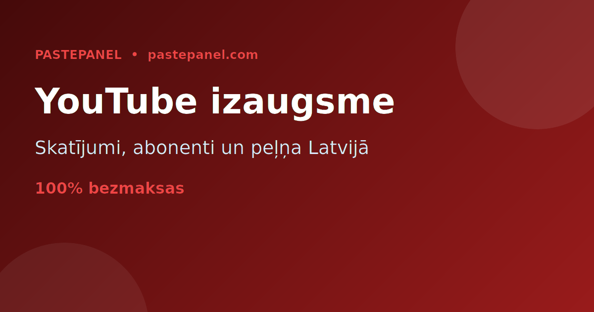 YouTube kanāla izaugsme un monetizācija ar SMM pakalpojumiem Latvijā