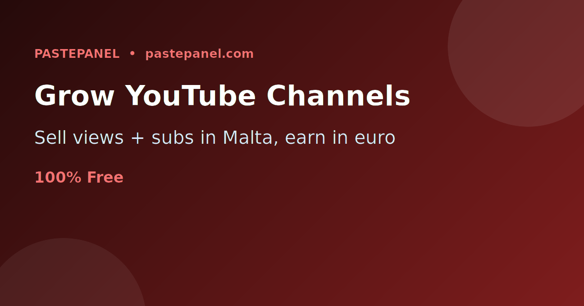 Growing and monetizing YouTube channels with SMM services in Malta