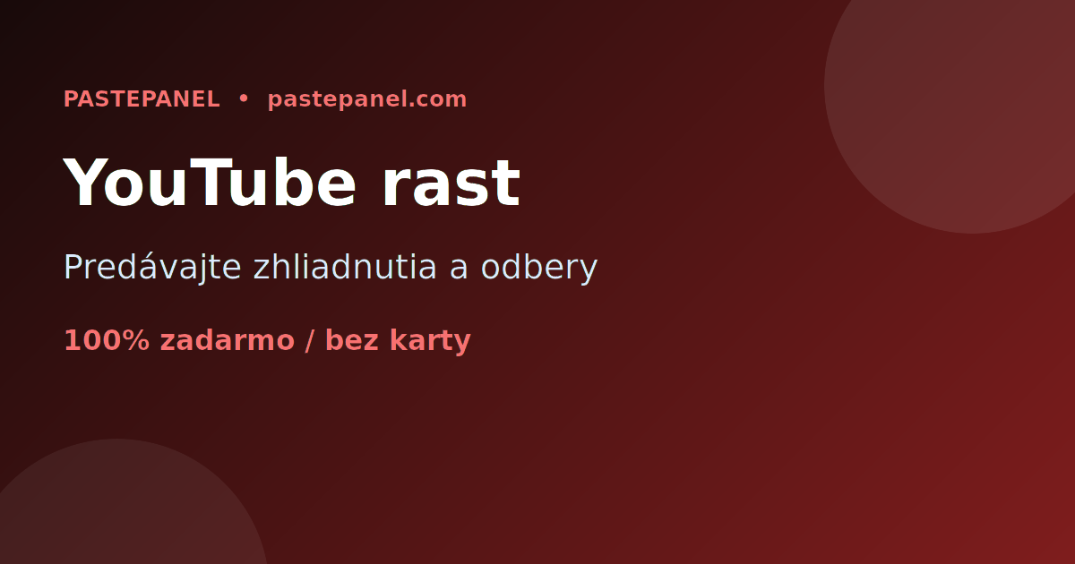 Rast a monetizácia YouTube kanálov so SMM službami na Slovensku