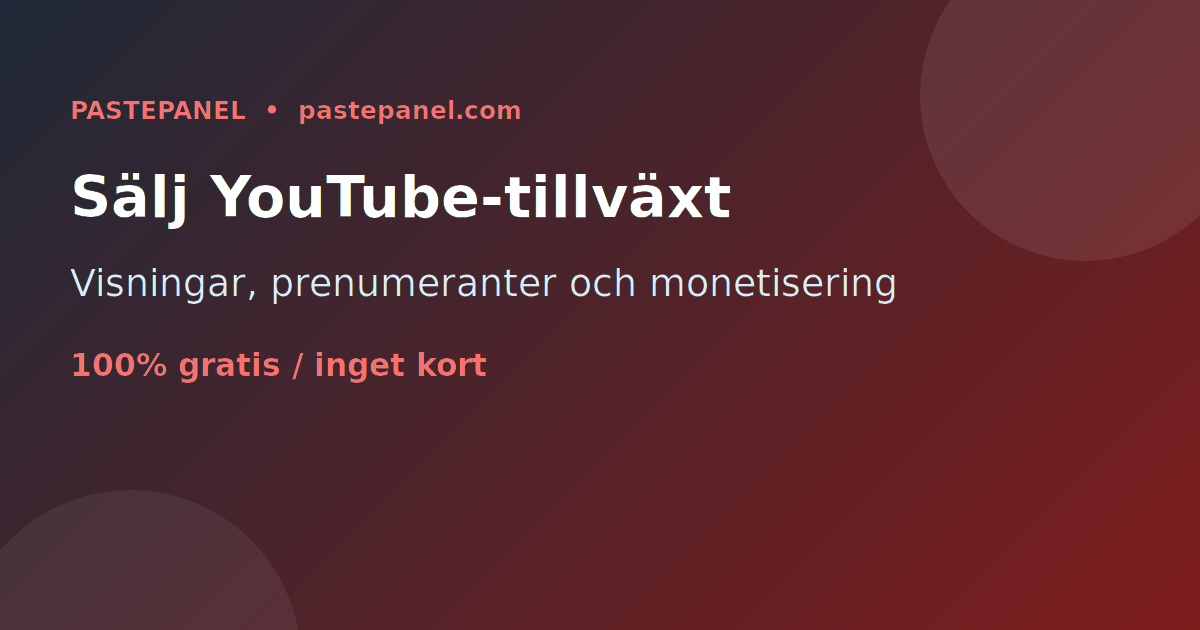 Växa och monetisera YouTube-kanaler med SMM-tjänster i Sverige